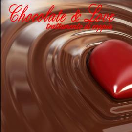 CHOCOLATE & LOVE SPECIAL (TRATTAMENTO DI COPPIA)
